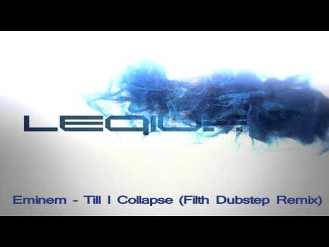 EMINEM -Till I Collapse (Filth Dubstep Remix)