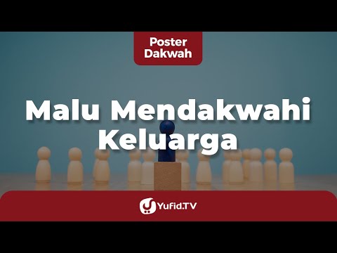 Malu Mendakwahi Keluarga - Poster Dakwah Yufid TV