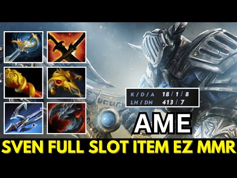 Ame [Sven] Hard Carry Full Slot item Killing Non-Stop Dota 2
