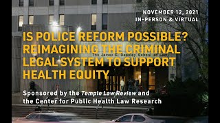 New Models, New Frameworks: Reimagining the Criminal Legal System Symposium, Session 5