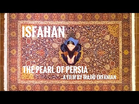Isfahan: the Pearl of Persia