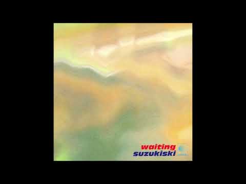 suzukiski - waiting (full album)