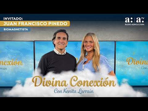 Divine Connection with Kenita Larraín - Bioenergetics and distance treatments - Radio Agricultura