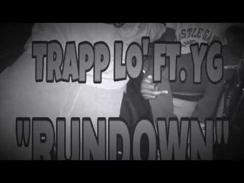 Trapp Lo' Ft. YG "RUNDOWN" (SLOWED)