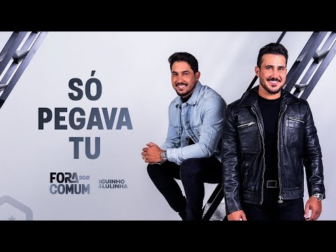 Só Pegava Tu - Iguinho e Lulinha