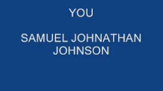 YOU - SAMUEL JONATHAN JOHNSON
