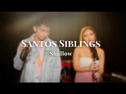 "Shallow" (Cover) | Santos Siblings
