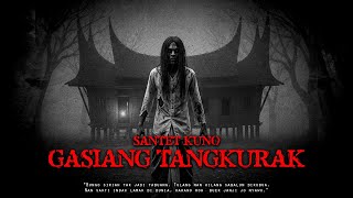 Download lagu SANTET KUNO GASIANG TANGKURAK mp3 Download lagu SANTET KUNO GASIANG TANGKURAK mp3