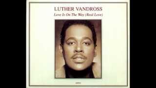 Luther Vandross Love is on the way