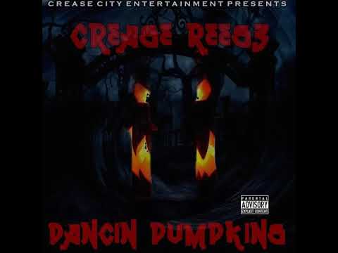 Crease Reese - Dancin Pumkins (full album)