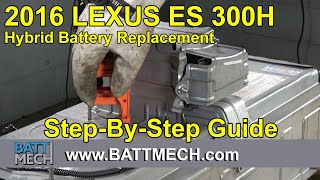 How to Replace/Repair/Fix a 2016 Lexus ES 300H Battery Module Pack –Step-by-Step Guide EV