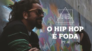 Rael - O Hip Hop É Foda PT. 2 part. Emicida, Marechal, KL Jay e Fernandinho Beat Box (Clipe oficial)