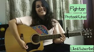 Fighter - Prateek Kuhad (Cover)
