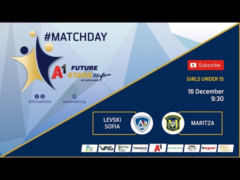 Levski Sofia - Maritza, A1 Future Stars Cup, 16.12.2022, 09.30 AM, Court 1, Sports Hall Levski Sofia