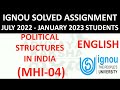 MHI 04 ENGLISH POLITICAL STRUCTURES IN INDIA IGNOU SOLVED ASSIGNMENT 2022 2023 JULY 22 JAN 23