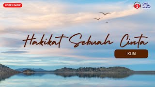 Download lagu Iklim - Hakikat Sebuah Cinta (Lirik Lagu Trending) mp3