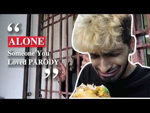 Alone (Lewis Capaldi - Someone You Loved Parody)