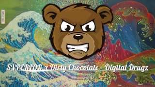 SVPERIOR x Dirty Chocolate - Digital Drugz