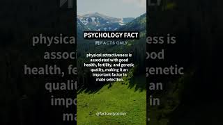 Psychology Facts: The Science of Attraction: Why We