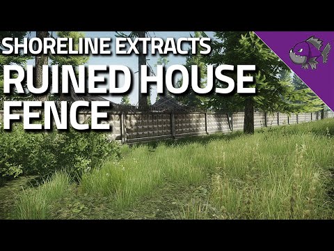 Ruined House Fence - Shoreline Extract Guide - Escape From Tarkov