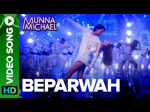 Beparwah - Video Song |Tiger Shroff, Nidhhi Agerwal & Nawazuddin Siddiqui