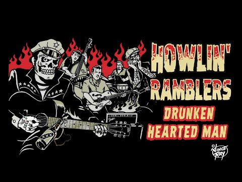 Howlin' Ramblers - NEW ALBUM - DRUNKEN HEARTED MAN - TRAILER