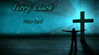 Terry Clark - Dear Lord