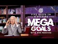 5 Steps to Achieving MEGA Goals In 2023