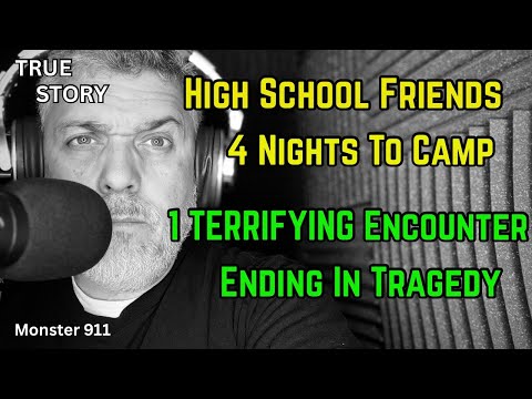 "2 High School Friends. 4 Nights to Camp. 1 TERRIFYING Encounter Ending In Tragedy." / Epi. 158