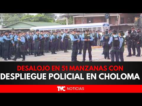 ¡TENSIÓN EN CHOLOMA! Desalojo masivo de 51 manzanas de tierra con fuerte despliegue policial