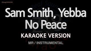 Sam Smith, Yebba-No Peace (MR/Instrumental) (Karaoke Version)