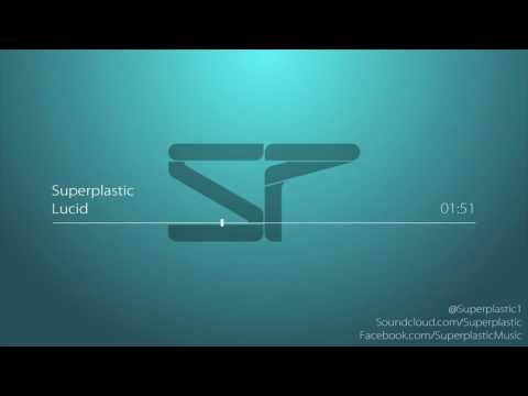 Superplastic - Lucid [Fresh Start EP]