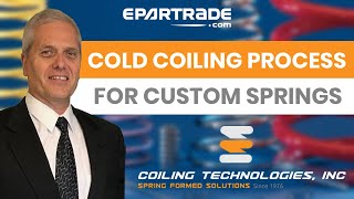 "Custom Spring Manufacturing Utilizing Cold Coiling Process"