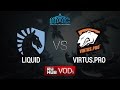 Liquid vs Virtus.pro, NYC Finals, LB Round 2 