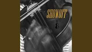 Showoff (Single)