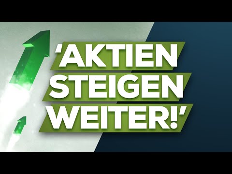 Kein Bärenmarkt! Die Rallye geht weiter!