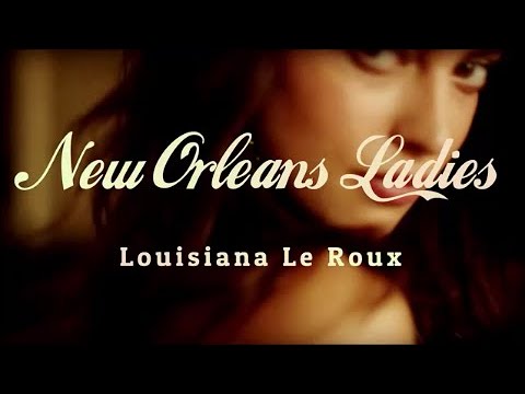 New Orleans Ladies by Louisiana Le Roux