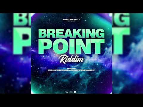 Kush x Dutty Ways x Breaking Point Riddim