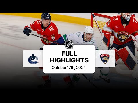 Canucks at Panthers | October 17, 2024 | NHL Full Game Highlights
