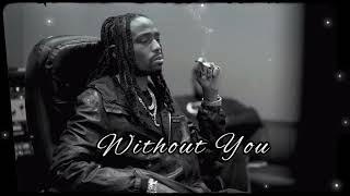 Quavo - Without You (Audio)