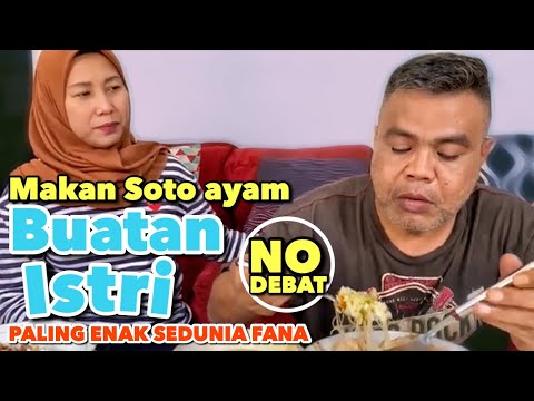 Makan Soto Ayam Buatan Istri. Paling Enak Sedunia Yang Fana. No Debat!