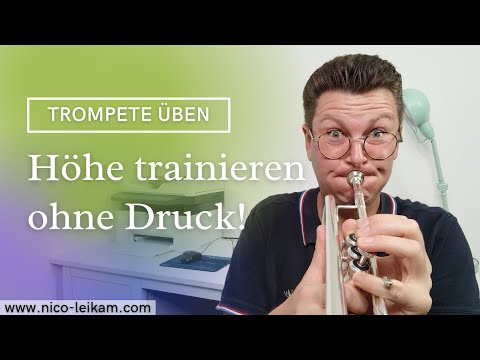 Höhe ohne Druck | Locker hohe Töne spielen | So kannst Du Deine Höhe ausbauen | mehr Ausdauer 🎺