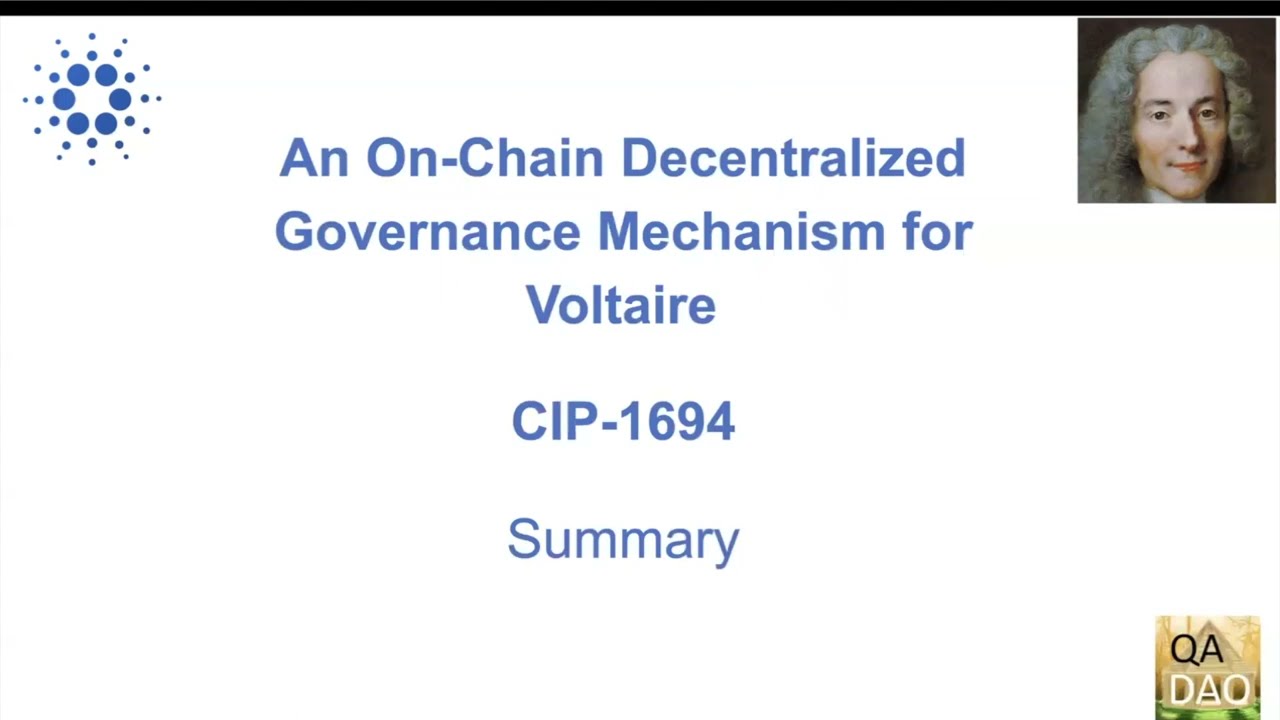 CIP 1694 - An On-Chain Decentralized Governance Mechanism for Voltaire - Summary & Overview