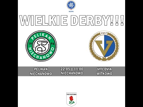 Pelikan Niechanowo vs GKS Vitcovia Witkowo cz.3