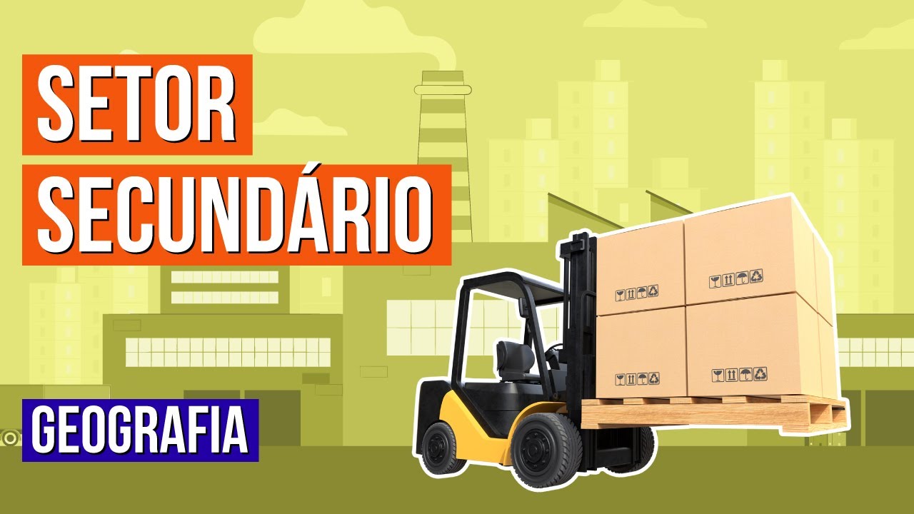 GEOGRAFIA ECONÔMICA: setor secundário | Geografia para o Enem | Eduardo