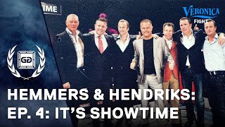 Hemmers &amp; Hendriks - Ep 4 "It's Showtime"