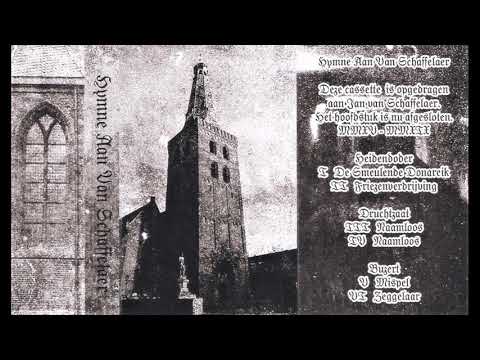 Heidendoder / Druchtzaat / Buzert (Netherlands) - Hymne Aan Van Schaffelaer (Split 2020)