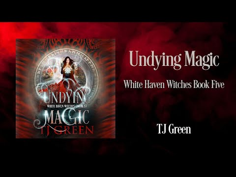 Witch Fiction Audiobook | Undying Magic, White Haven Witches #5