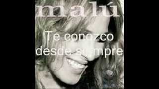MALÚ   TE CONOZCO DESDE SIEMPRE