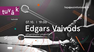 CLOSER – Concert Interviews – Edgars Vaivods (percussion)